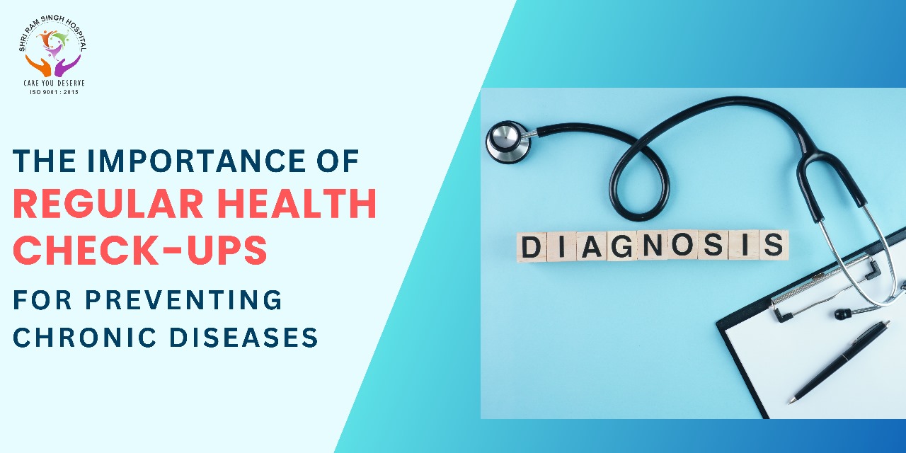 The Importance of Regular Health Check-Ups for Preventing Chronic Diseases